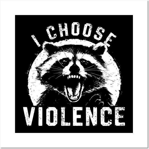 I-choose-violence Wall Art by Little Quotes